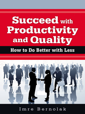 cover image of Succeed with Productivity and Quality